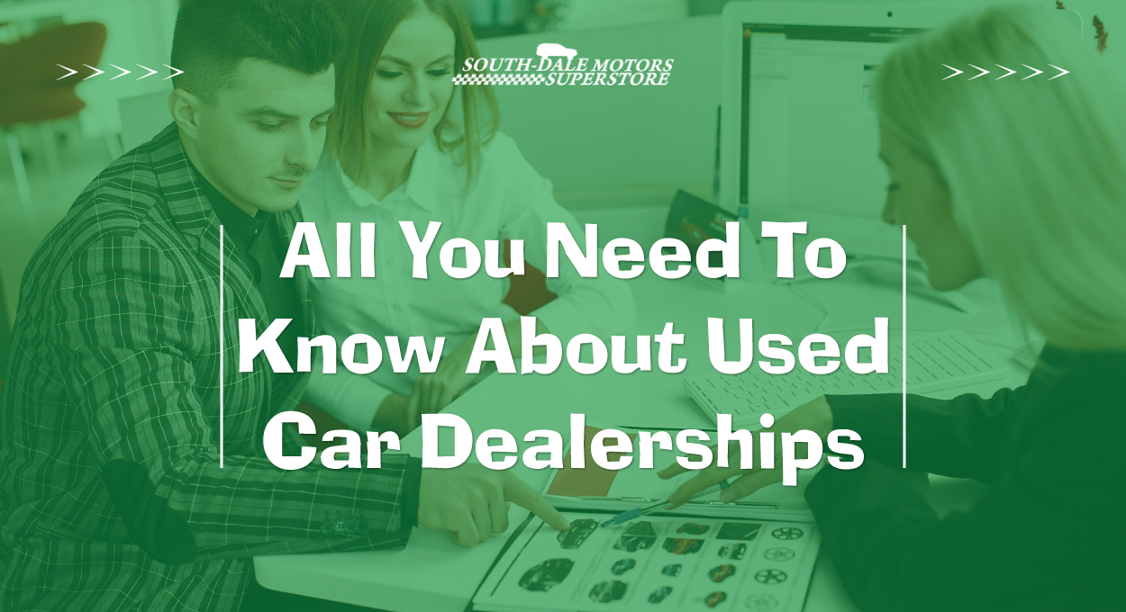 All You Need To Know About Used Car Dealerships