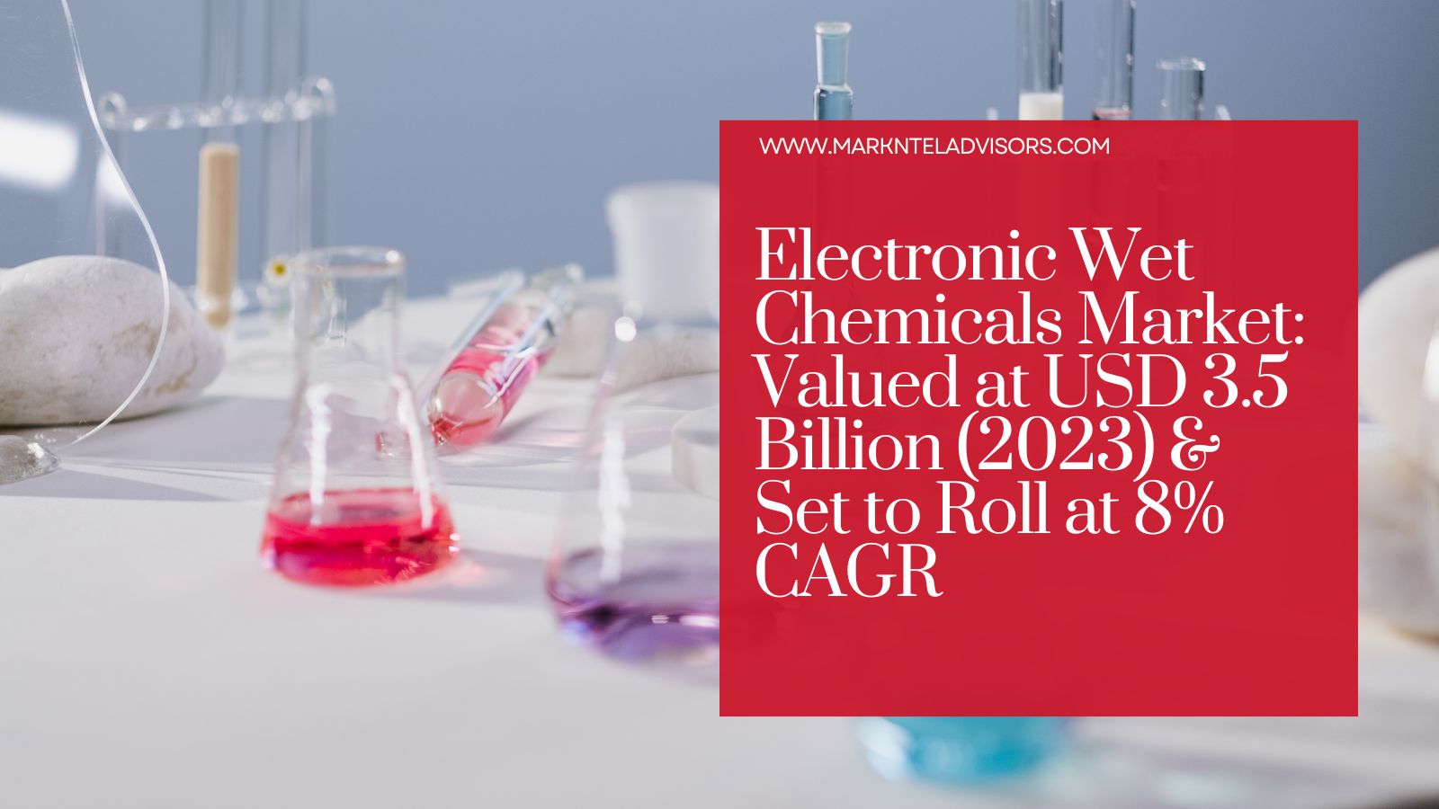 Electronic Wet Chemicals Market