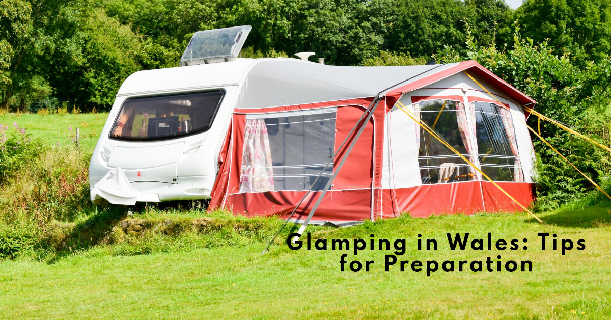 Wales Glamping Trip