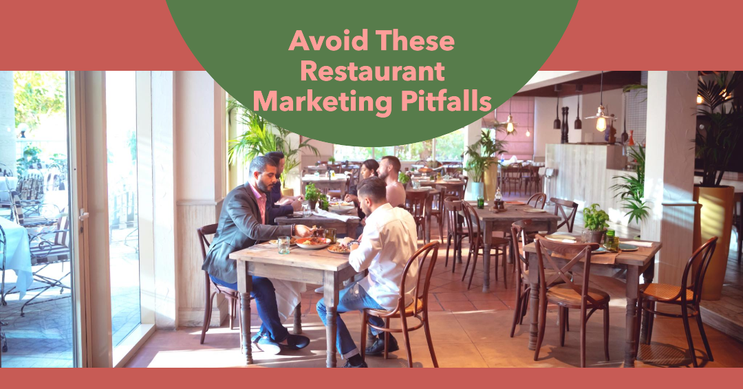 5 Marketing Mistakes to Avoid While Opening a Restaurant