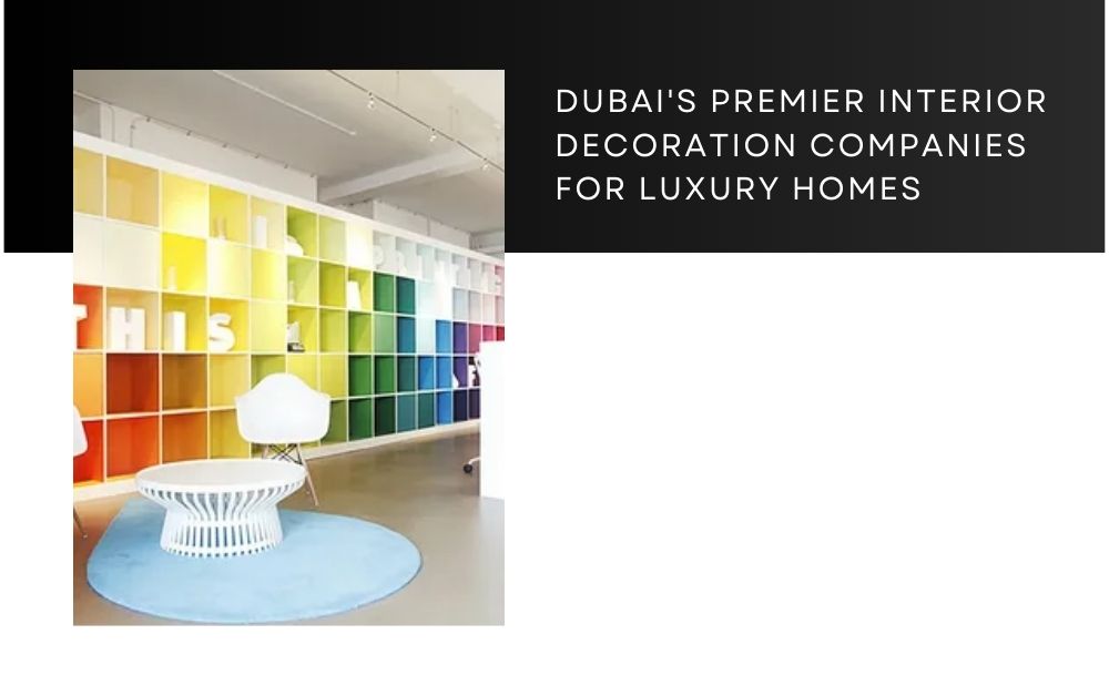 interior decoration company in dubai