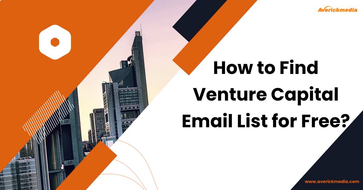 How to Find Venture Capital Email List for Free