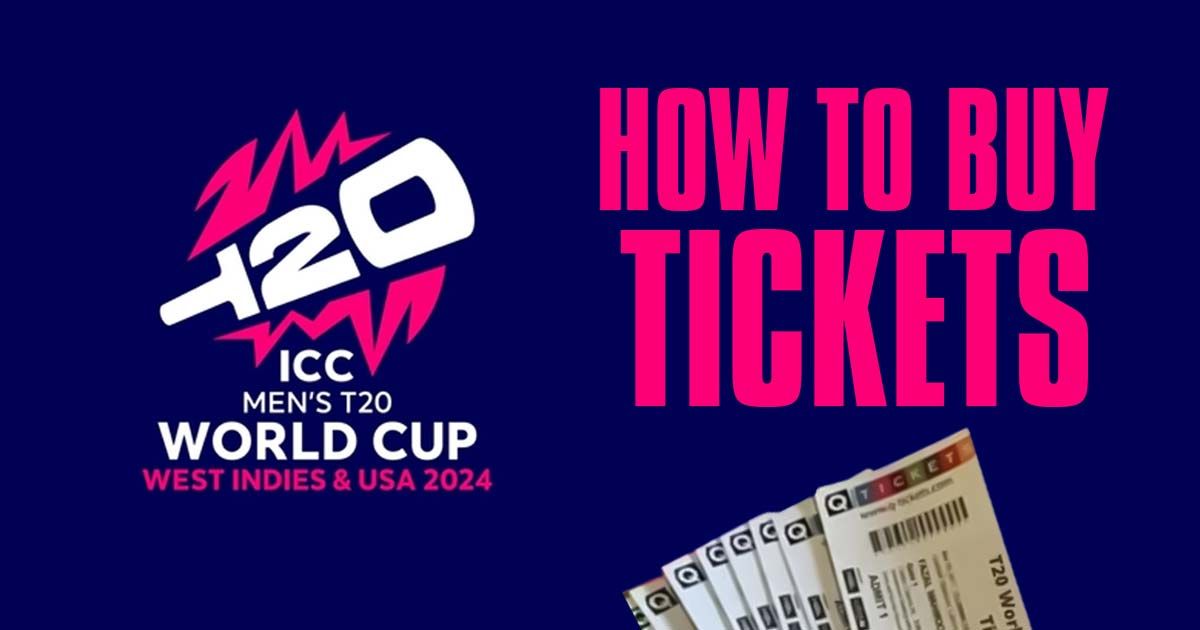 ICC Men's T20 World Cup 2024 Book Your Tickets Now