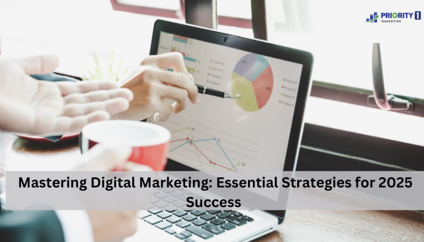 Mastering Digital Marketing Essential Strategies for 2025 Success