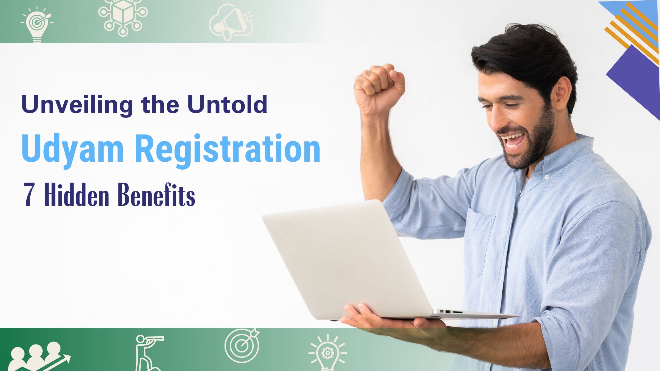 Unveiling the Untold: The 7 Hidden Benefits of Udyam Registration