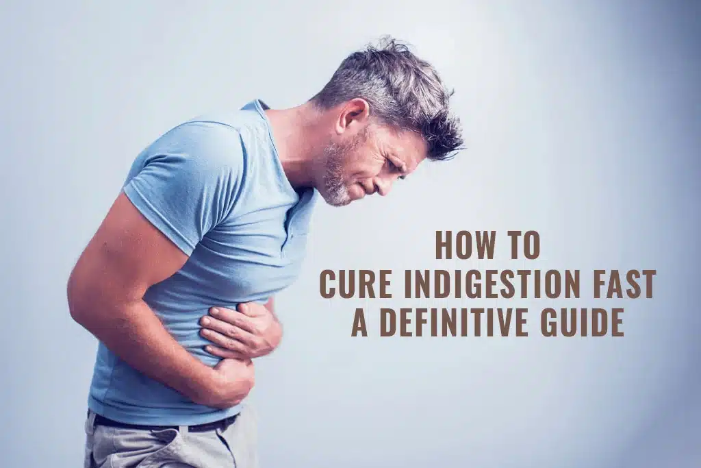 how to get rid of indigestion fast