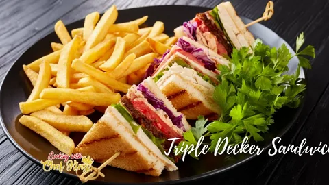 Triple decker Sandwich