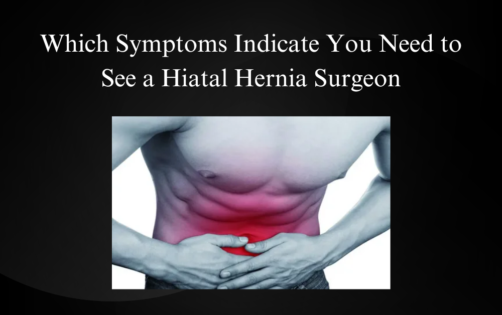 Hiatal Hernia surgeons in Dubai